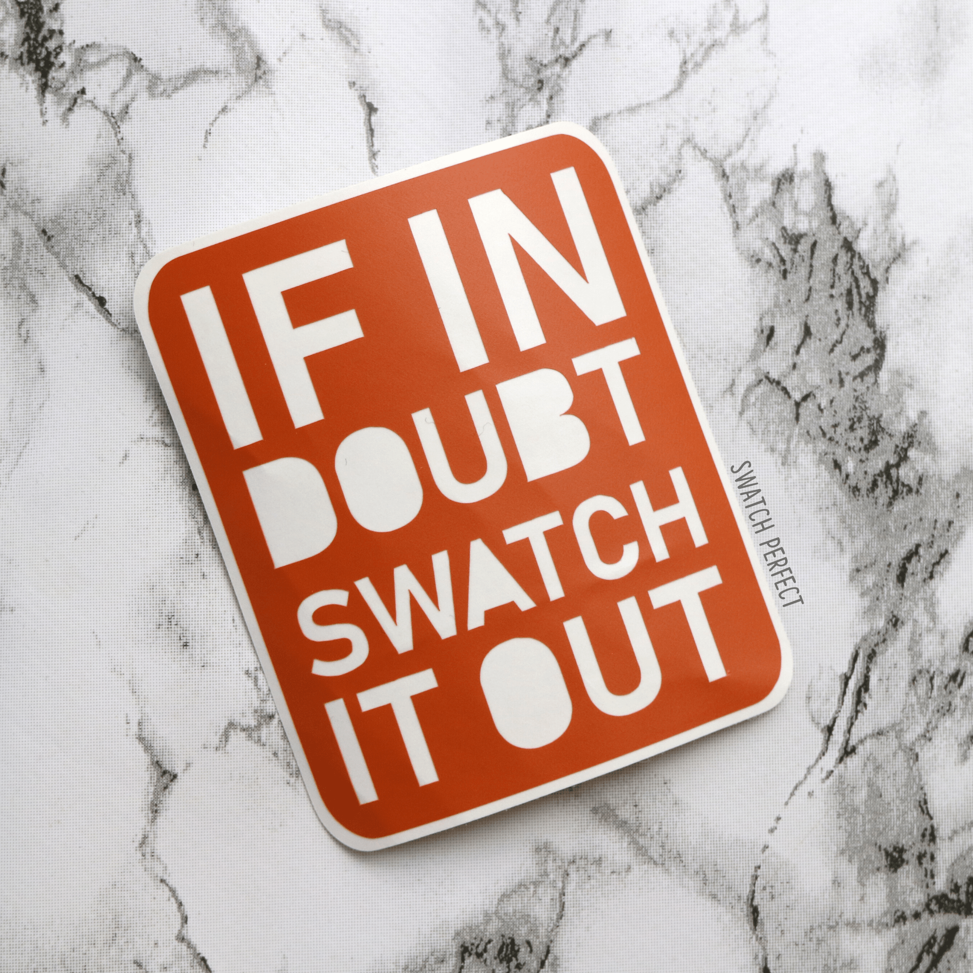 If In Doubt Swatch It Out - Word Stencil - Swatch Perfect