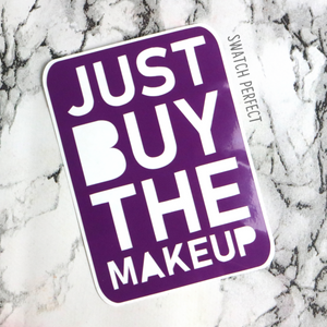 Word Stencil - Just Buy The Makeup