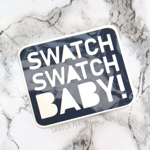 Word Stencil - Swatch Swatch Baby