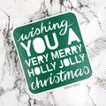 Wishing You A Very Merry Holly Jolly Christmas - Word Stencil - Swatch Perfect
