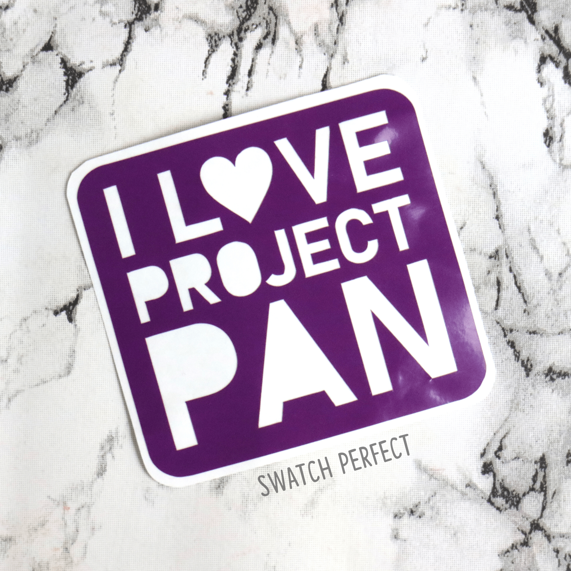 Word Stencil - I Love Project Pan - Swatch Perfect