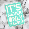 Word Stencil - It's Never Only Makeup - Swatch Perfect